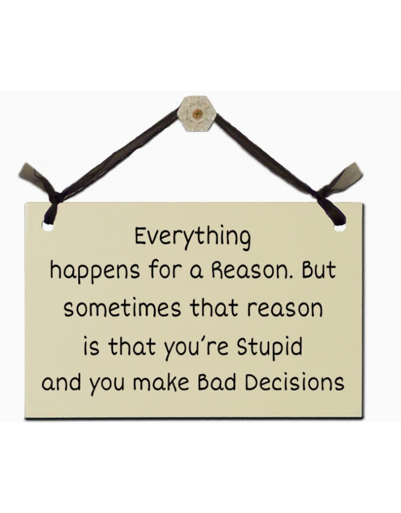 Sign Bad Decisions