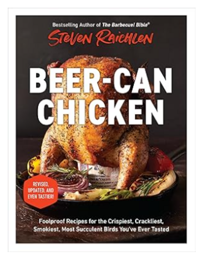 Beer Can Chicken Cookbook by Steve Raichlen