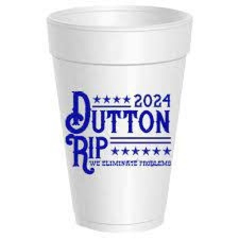 Sassy Cups Dutton Rip 2024 Styrofoam Cups (sleeve of 10)