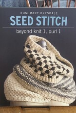 Sixth & Spring Books Seed Stitch: Beyond Knit 1, Purl 1