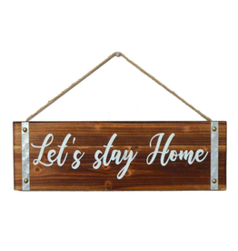 TCE Sign - Let's Stay Home
