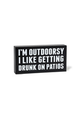 TCE Sign - “Im Outdoorsy…”