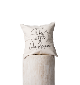 TCE Life is Better at Lake Rosseau  Pillow