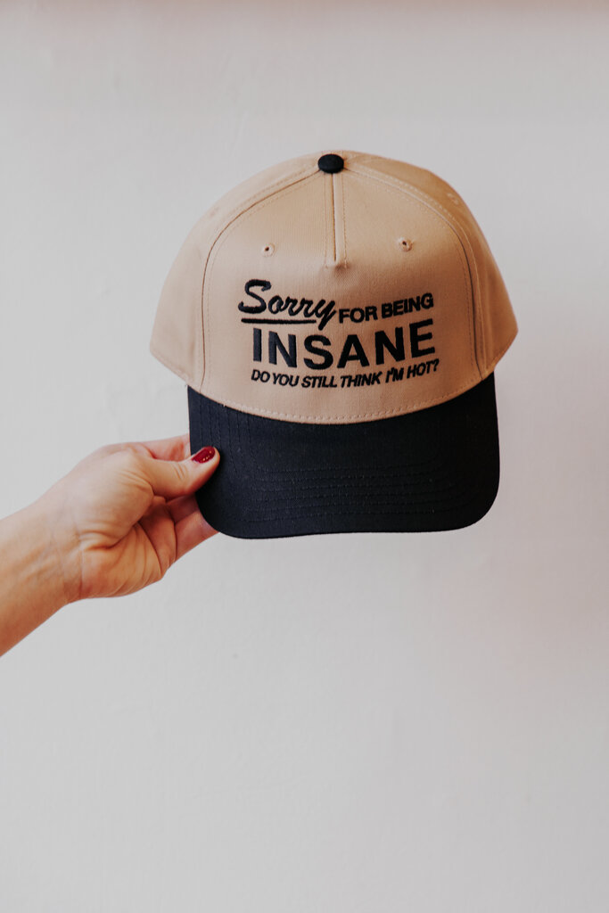 RAW AND REBELLIOUS SORRY FOR BEING INSANE TRUCKER HAT