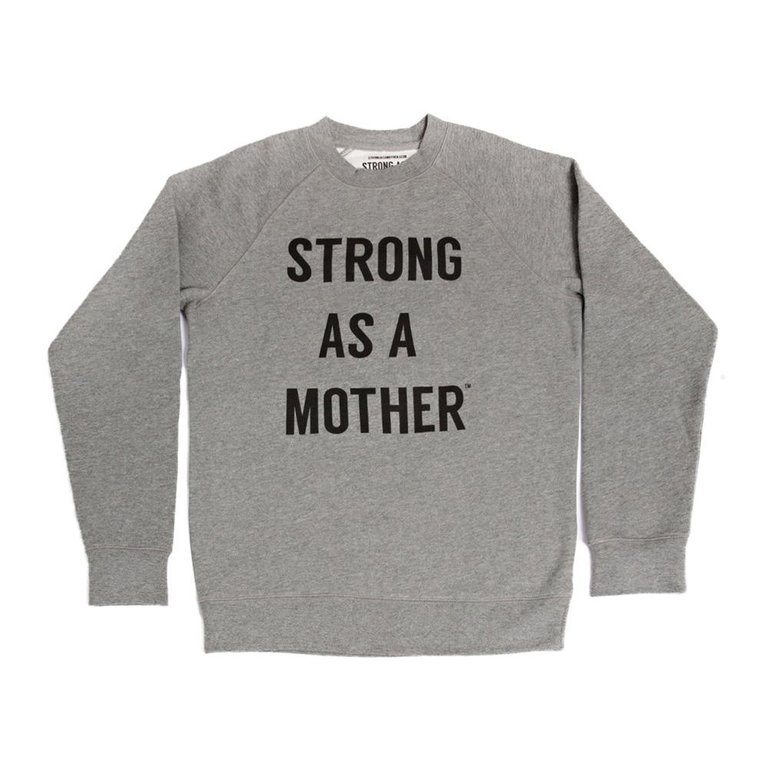 Strong as a mother Strong As A Mother - Grey & Black Sweatshirt