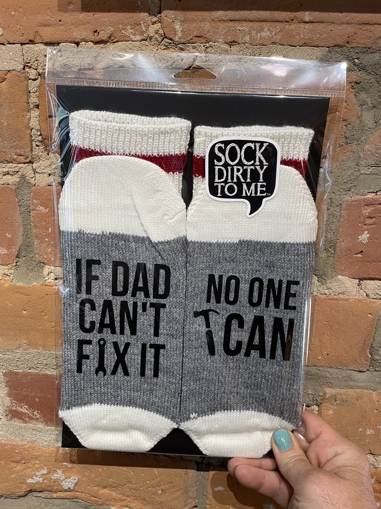 Sock dirty to me If Dad Can't Fix It