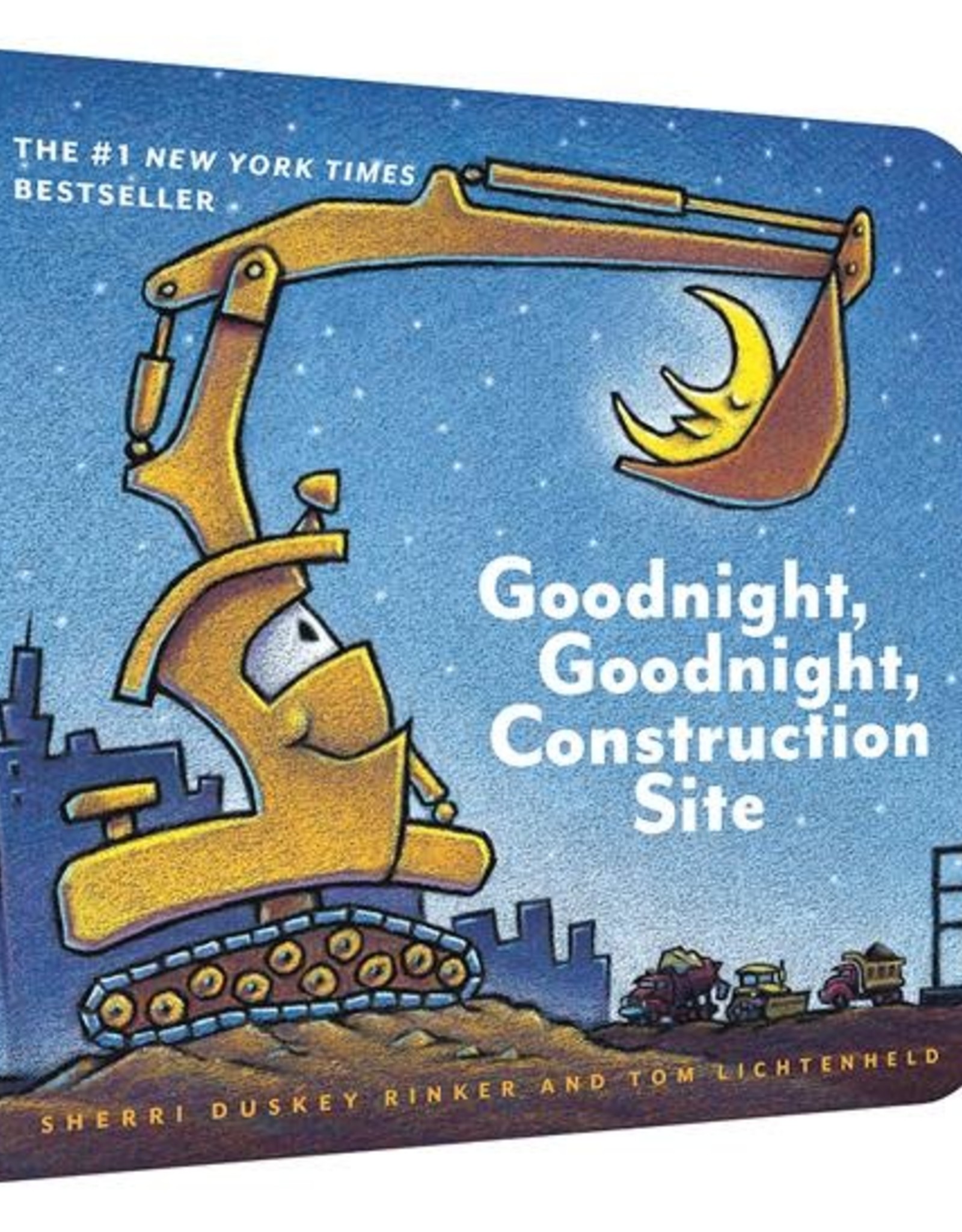 Goodnight Goodnight Construction Site by Sherri Duskey Rinker and Tom Lichtenheld