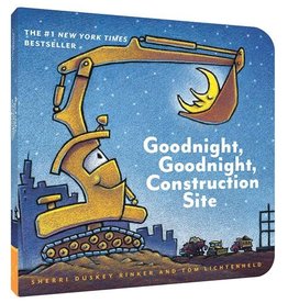Goodnight Goodnight Construction Site by Sherri Duskey Rinker and Tom Lichtenheld