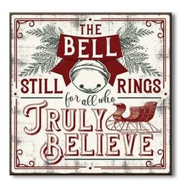The Bell Still Rings for All Who Truly Believe Chunky, 6" by 6"