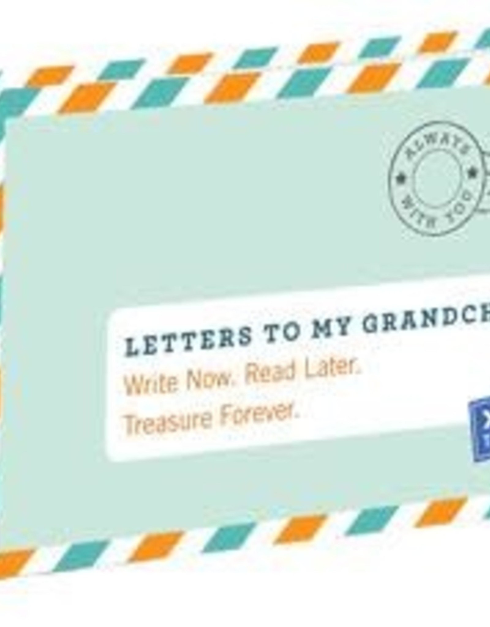 Chronicle Books Letters to my Grandchild