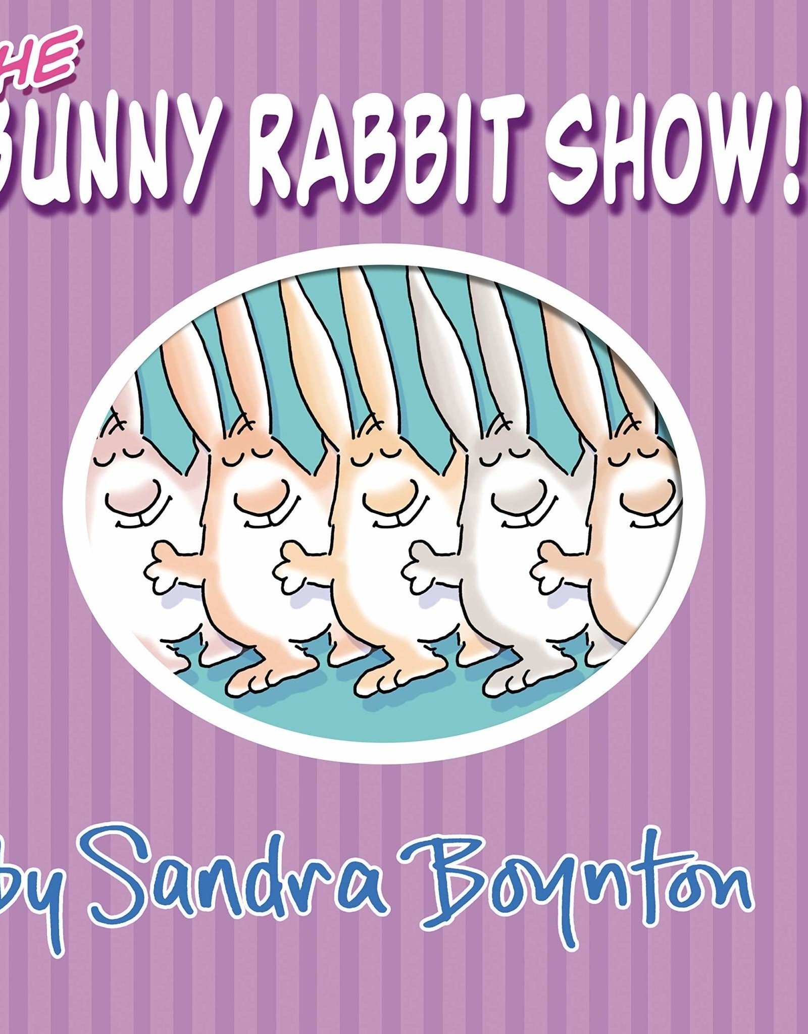 The Bunny Rabbit Show! by Sandra Boynton