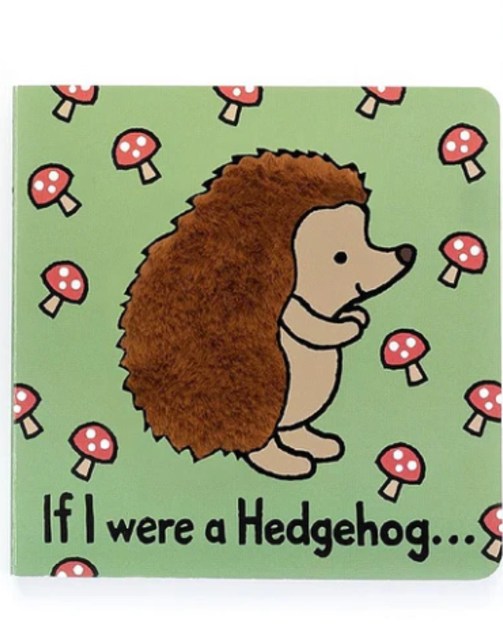 Jellycat If I Were a Hedgehog board book