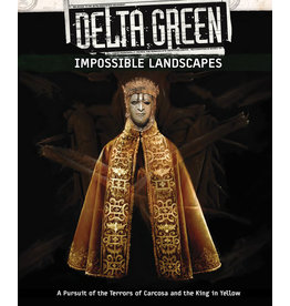 Delta Green DELTA GREEN: IMPOSSIBLE LANDSCAPES