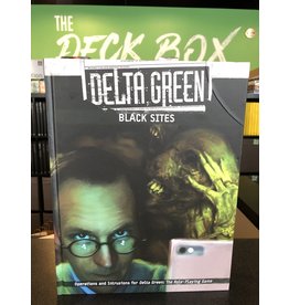 Delta Green [HOLD] DELTA GREEN: BLACK SITES