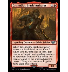 Grishnákh, Brash Instigator  (LTR)