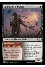 Magic Callous Sell-Sword // Burn Together  (WOE)