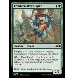 Magic Troublemaker Ouphe  (WOE)