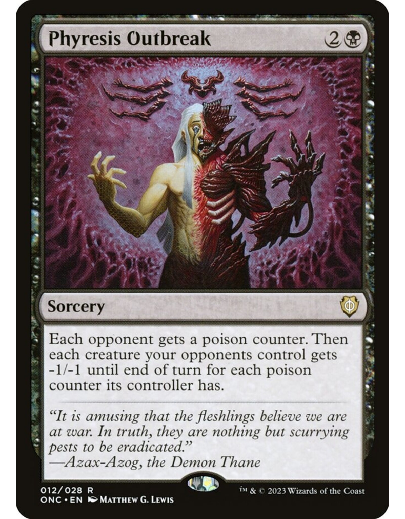 Magic Phyresis Outbreak  (ONC)