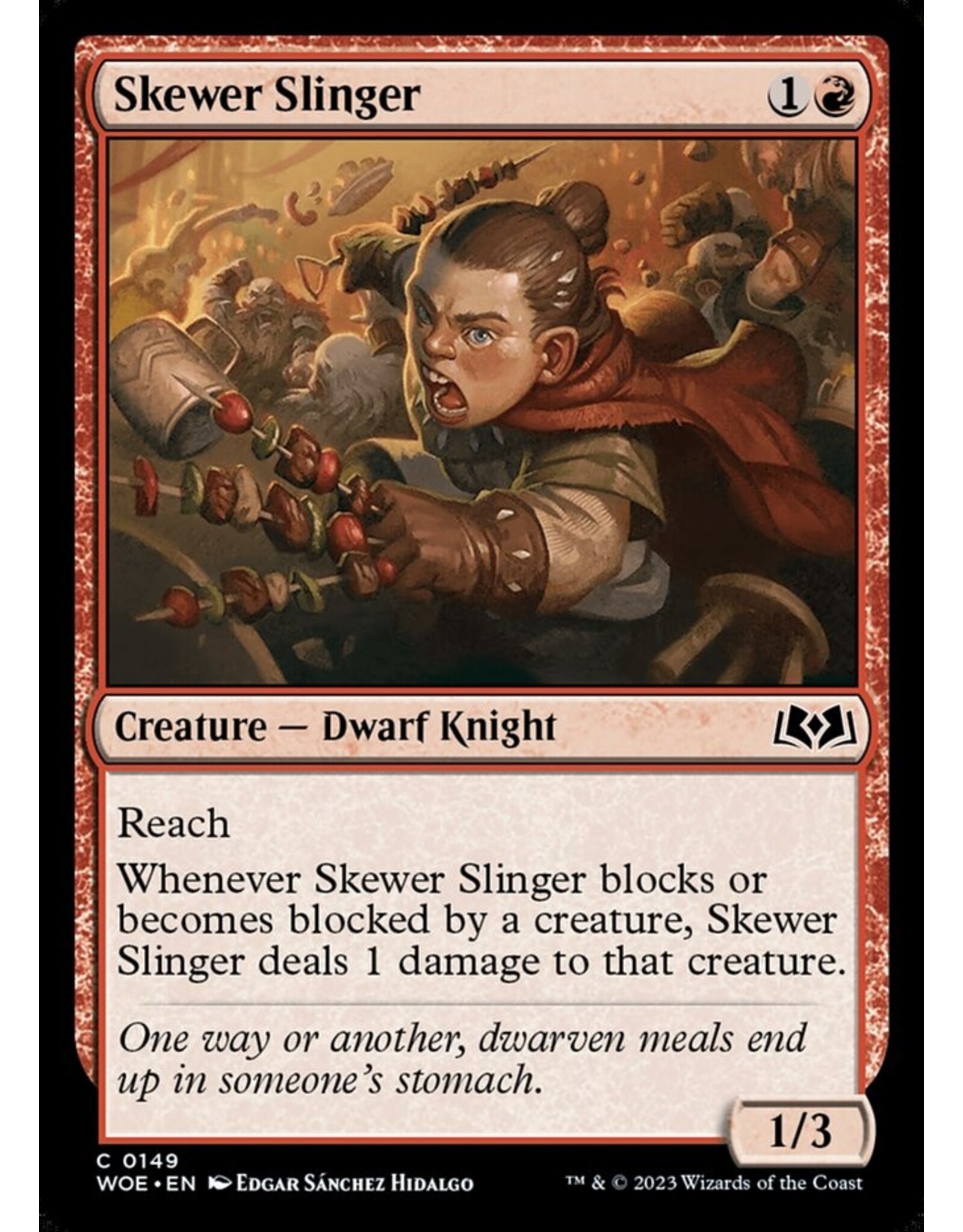 Magic Skewer Slinger  (WOE)