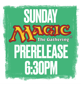 Events Sunday @ 6:30pm - Magic the Gathering Prerelease! Edge of Eternities (July 27th)