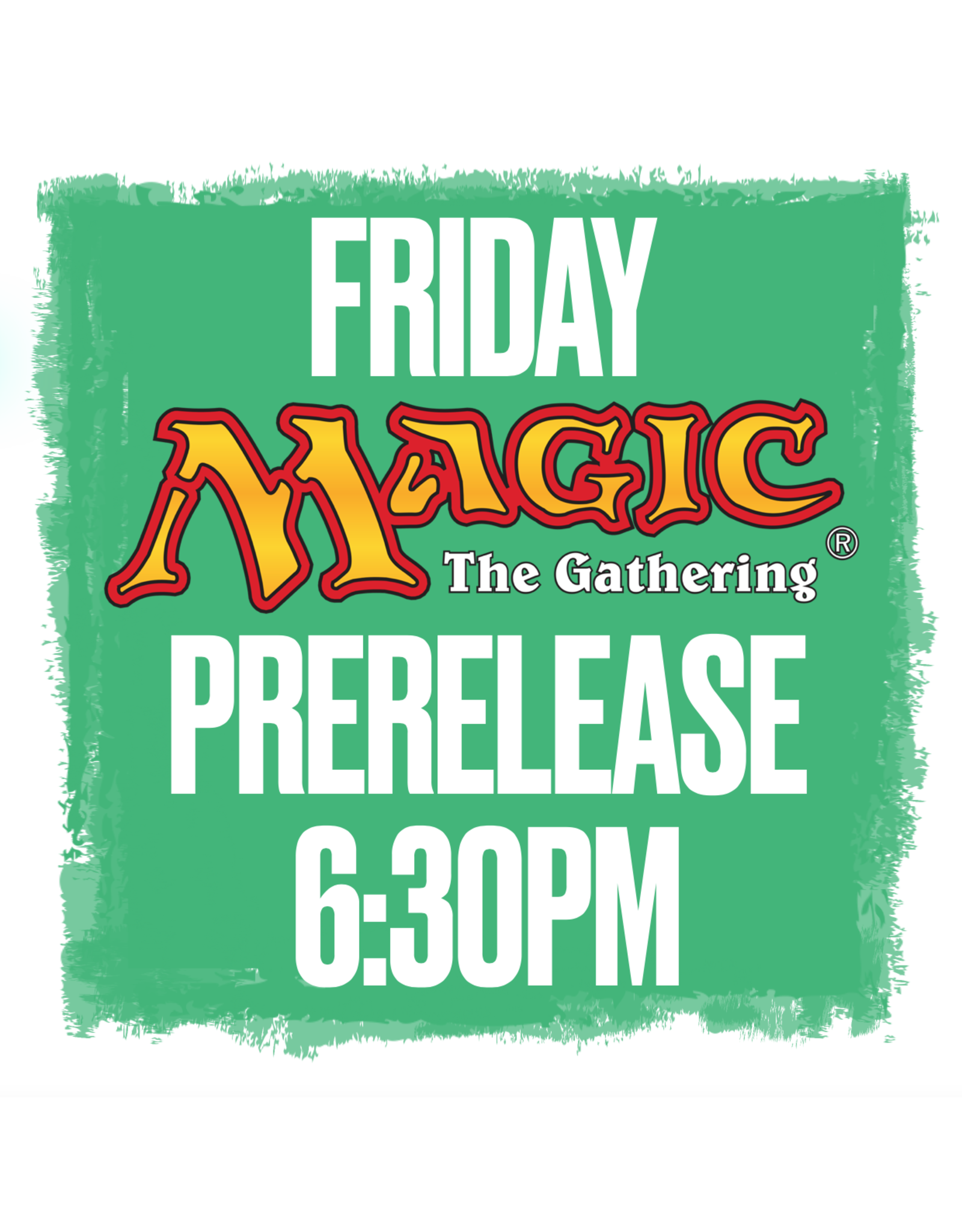 Events Friday  @ 6:30pm Magic the Gathering Prerelease! Edge of Eternities (July 25th)