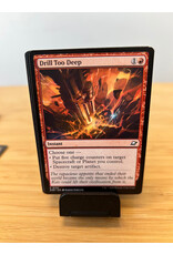 Drill Too Deep  (EOE)