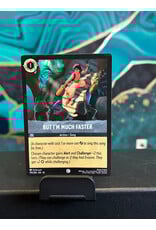 But I'm Much Faster  195/204 (WIW)