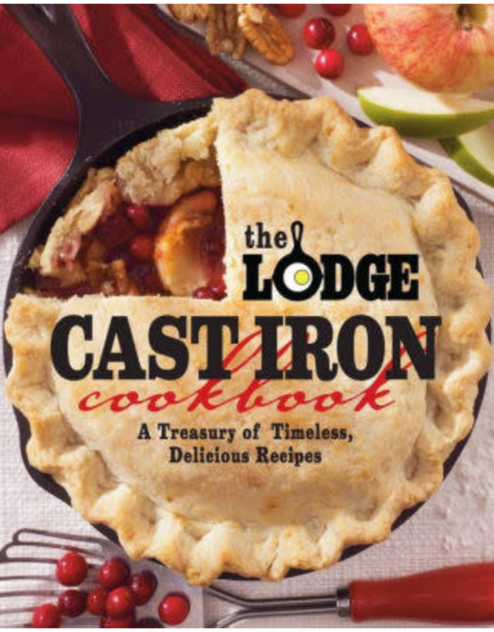 Lodge The Lodge Cast Iron Cookbook