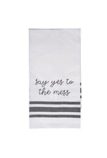 Say Yes To the Mess Tea Towel