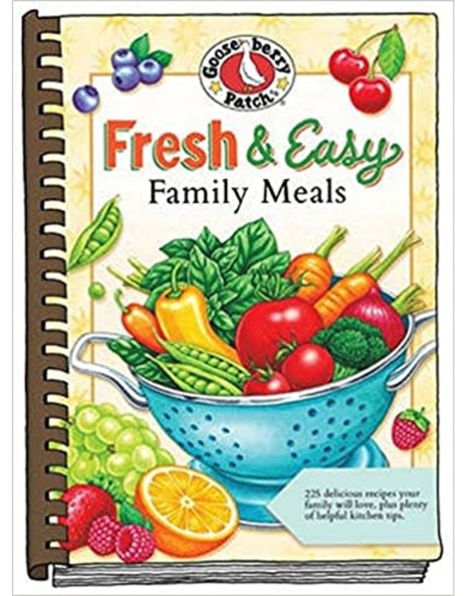 Gooseberry Patch Fresh & Easy Family Meals Cookbook