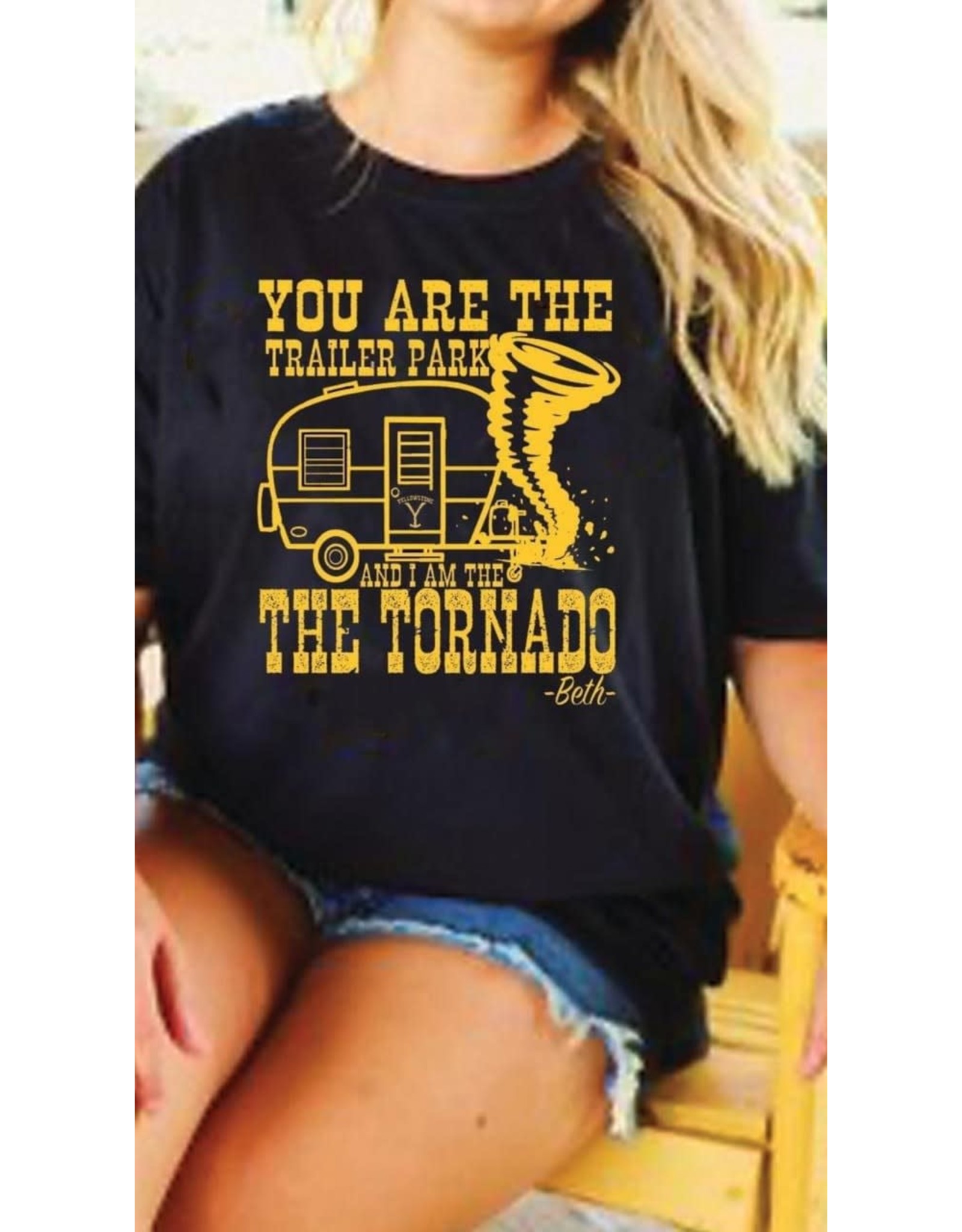 "You are the Trailer Park" Tee