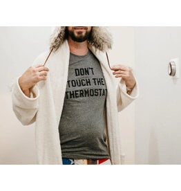 Don’t Touch the Thermostat Men’s Shirt