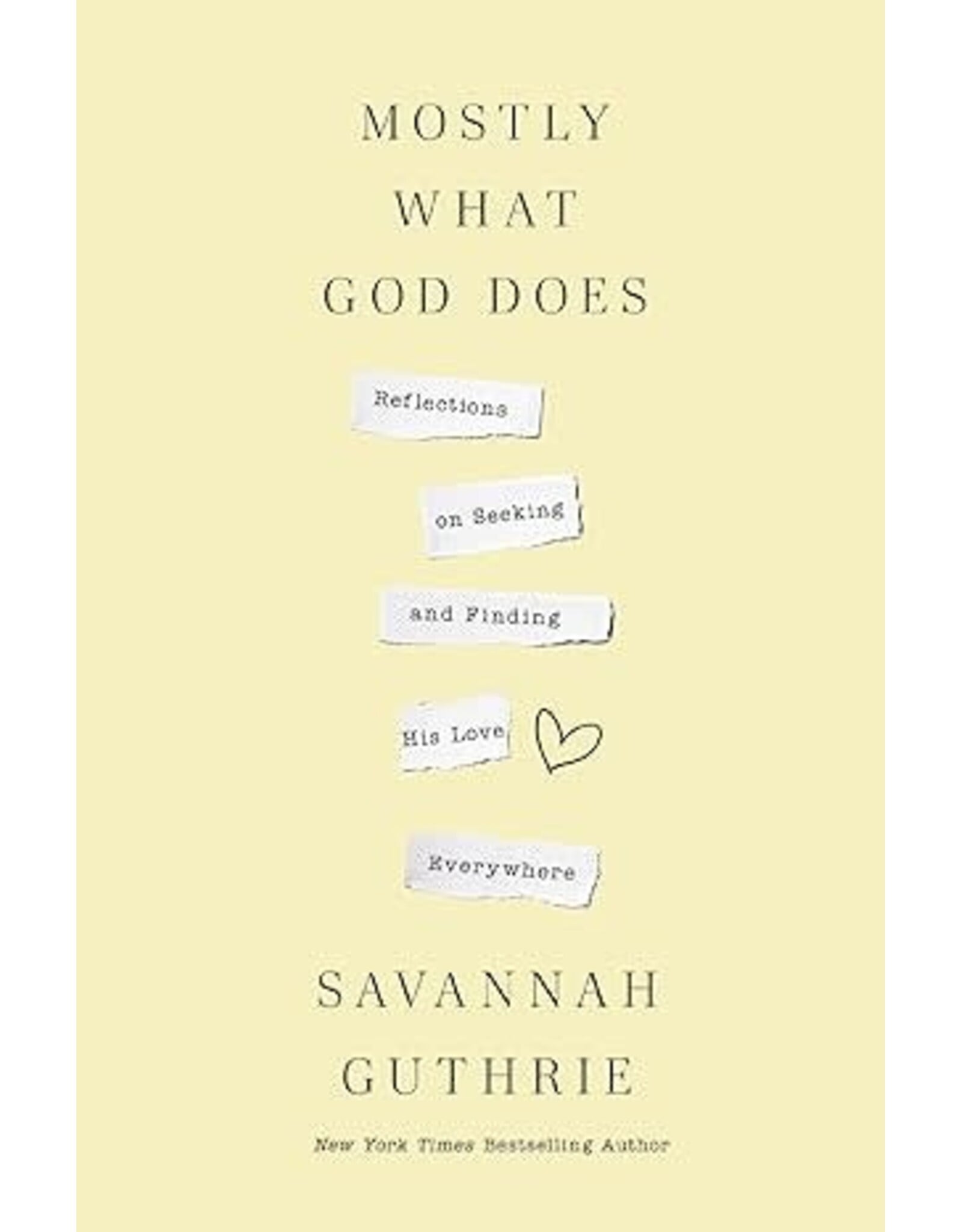 Mostly What God Does