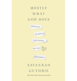 Mostly What God Does