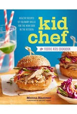 Kid Chef The Foodie Kids Cookbook