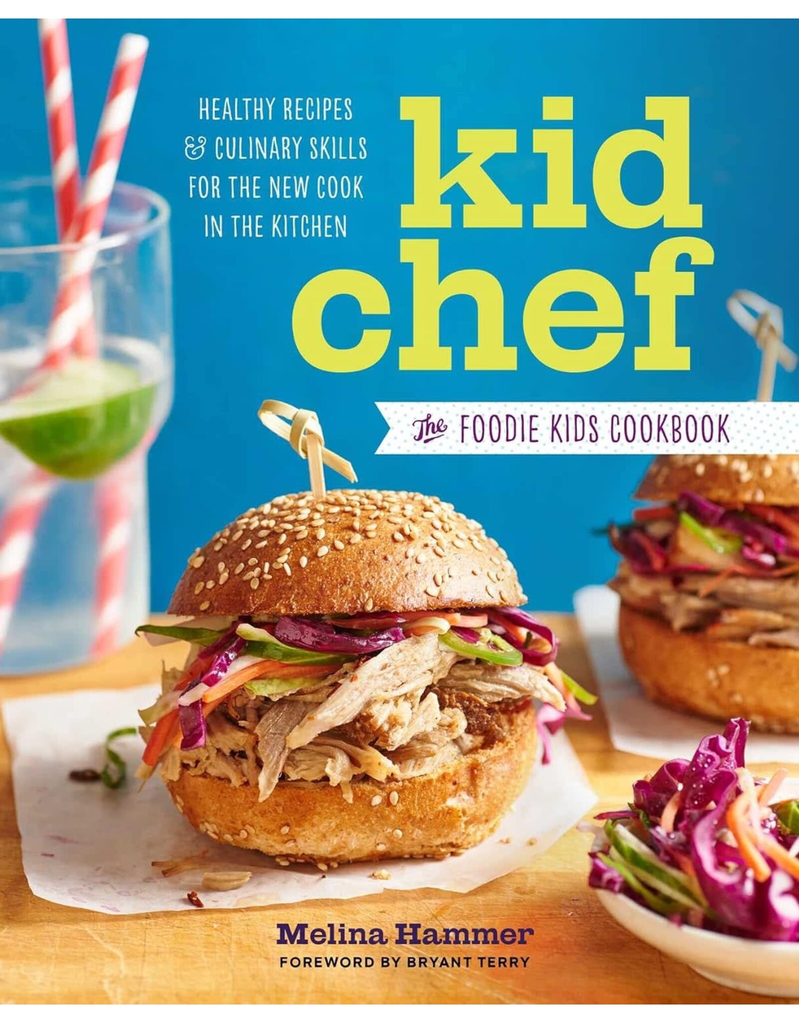 Kid Chef The Foodie Kids Cookbook