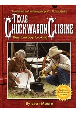 Texas Chuckwagon Cuisine: Cast-Iron Dutch Oven Recipes