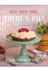 Keep Your Fork There's Pie Cookbook