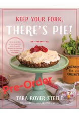 Keep Your Fork There's Pie Cookbook