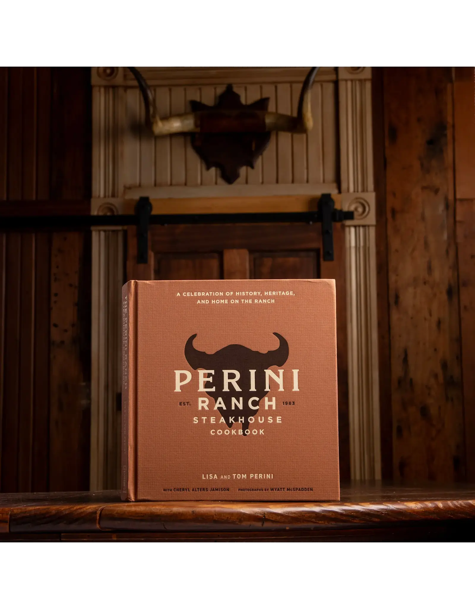 Perini Ranch Perini Ranch Steakhouse Cookbook