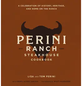 Perini Ranch Perini Ranch Steakhouse Cookbook