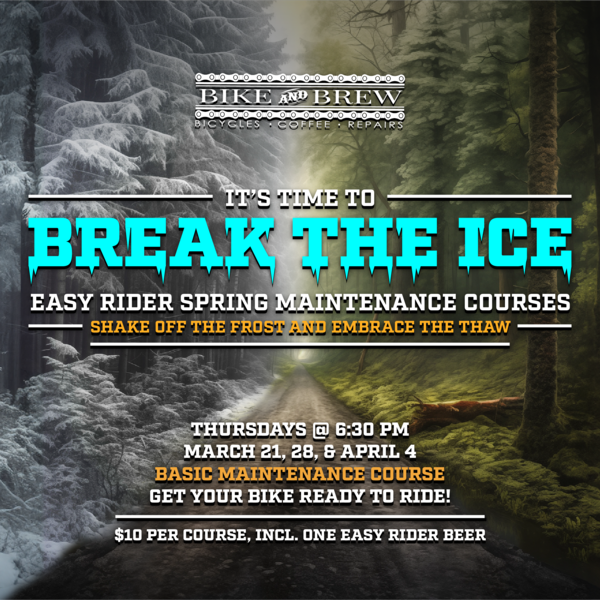 Bike and Brew Easy Rider Spring Courses - April 4 Breaking the ICE