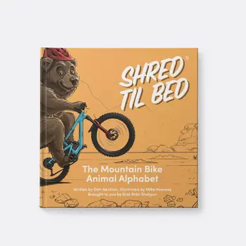 KIDS RIDE SHOTGUN Shred Til Bed Book