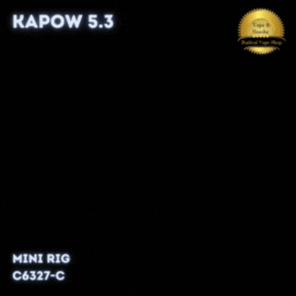 KAPOW KAPOW   5.3" MIMI RIG C6327-C