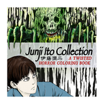 JUNJI ITO COLLECTION: A TWISTED HORROR COLORING BOOK