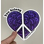 "You Belong" Drug Overdose and Mental Health Awareness Sticker
