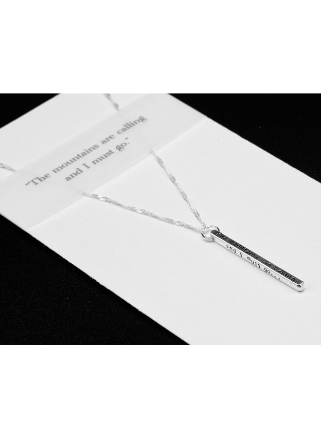 The mountains are calling and i must go Necklace