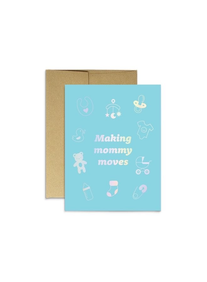 Making Mommy Moves Holo Card