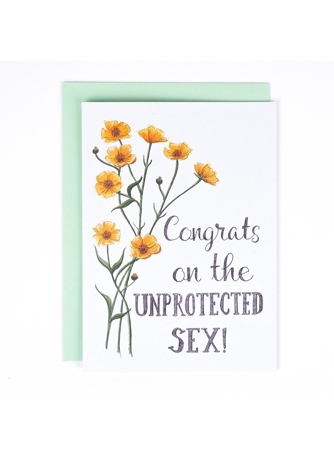 Congrats On The Unprotected Sex Card