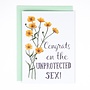 Congrats On The Unprotected Sex Card